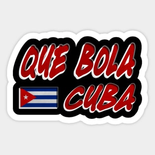 Que Bola Cuba, Cuba Flag, Cuban Roots, Cuba Sticker